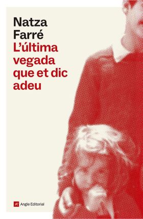 LULTIMA VEGADA QUE ET DIC ADEU