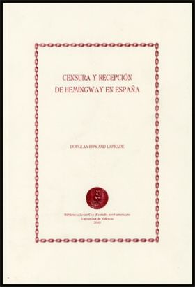CENSURA Y RECEPCIÓN DE HEMINGWAY EN ESPAÑA