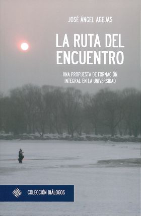 La ruta del encuentro: una propuesta de formación integral en la Universidad