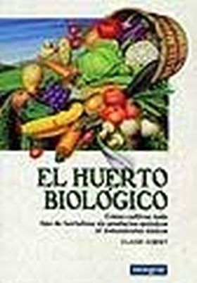 El huerto biologico-nueva edicion-