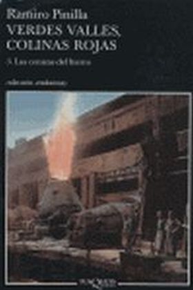 Verdes valles, colinas rojas 3. Las cenizas del hierro