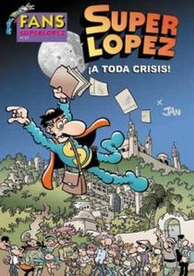 A TODA CRISIS! FANS SUPER LOPEZ 55