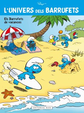 L'univers dels Barrufets 07. Els Barrufets fan vacances