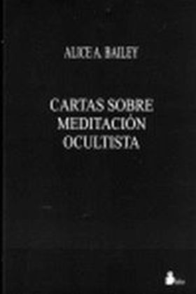 CARTAS SOBRE MEDITACION OCULTISTA