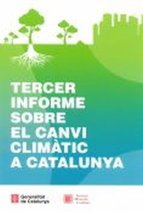 TERCER INFORME SOBRE EL CANVI CLIMÀTIC A CATALUNYA