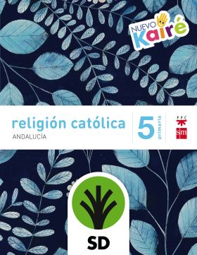 SD ALUMNO. RELIGIÓN CATÓLICA. 5 PRIMARIA. NUEVO KAIRÉ. ANDALUCÍA