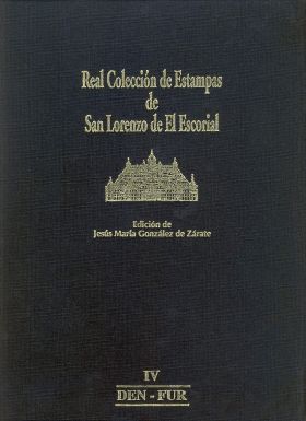 REAL COLECCIÓN DE ESTAMPAS DE SAN LORENZO DE EL ESCORIAL