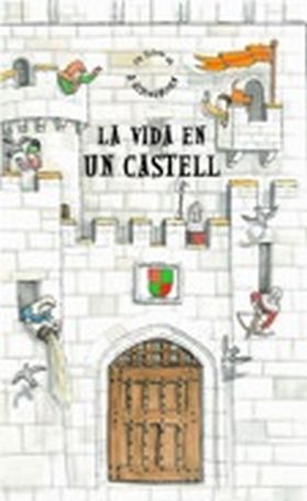 La vida en un castell