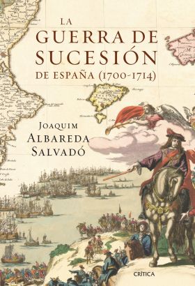 LA GUERRA DE SUCESION DE ESPAÑA 1700-1714