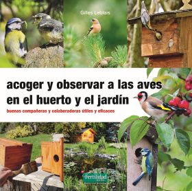 ACOGER Y OBSERVAR A LAS AVES EN EL HUERTO Y JARDIN