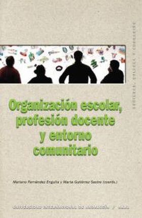 Organización escolar, profesión docente y entorno comunitario