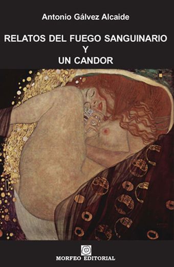 RELATOS DEL FUEGO SANGUINARIO Y UN CANDOR