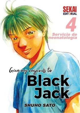 GIVE MY REGARDS TO BLACK JACK 4 SERVICIO DE NEONAT