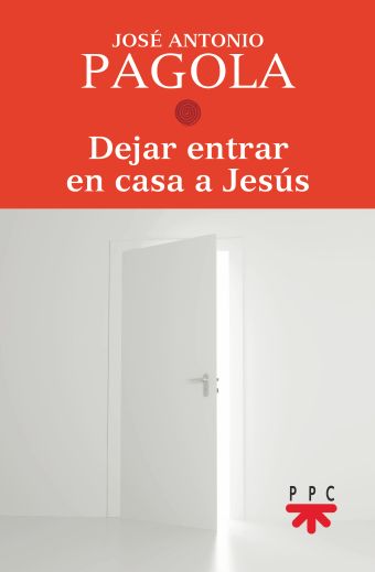 DEJAR ENTRAR EN CASA A JESUS
