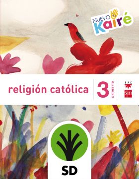 SD ALUMNO. RELIGIÓN CATÓLICA. 3 PRIMARIA. NUEVO KAIRÉ