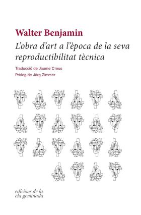 L'OBRA D'ART A L'ÈPOCA DE LA SEVA REPRODUCTIBILITAT TÈCNICA