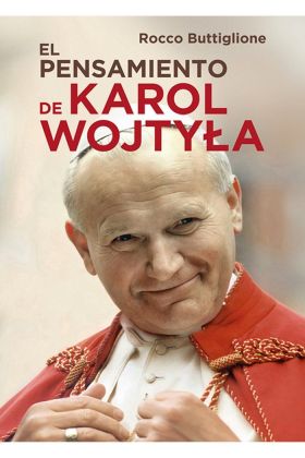 El pensamiento de Karol Wojtyla