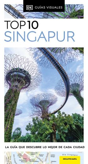 SINGAPUR (GUIAS VISUALES TOP 10)