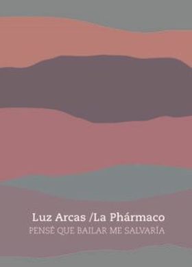 Pensé que bailar me salvaría