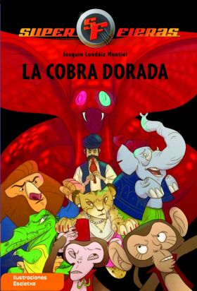La Cobra Dorada (Serie Superfieras 7)