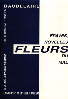 Baudelaire. Épaves, nouvelles Fleurs du mal