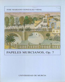 Papeles Murcianos, Op 7