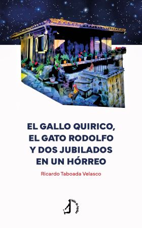 EL GALLO QUIRICO, EL GATO RODOLFO Y DOS JUBILADOS EN UN HÓRR