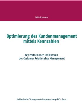 OPTIMIERUNG DES KUNDENMANAGEMENT MITTELS KENNZAHLEN
