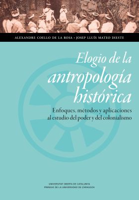 ELOGIO DE LA ANTROPOLOGIA HISTORICA