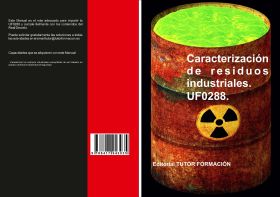 CARACTERIZACIÓN DE RESIDUOS INDUSTRIALES. UF0288.