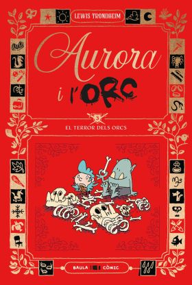 AURORA I LORC 3. EL TERROR DELS ORCS