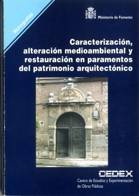 CARACTERIZACIÓN, ALTERACIÓN MEDIOAMBIENTAL Y RESTAURACIÓN EN PARAMENTOS DEL PATR