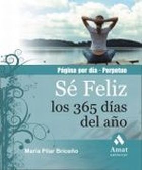 Sé feliz los 365 días del año. CALENDARIO