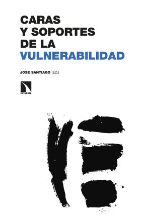 CARAS Y SOPORTES DE LA VULNERABILIDAD