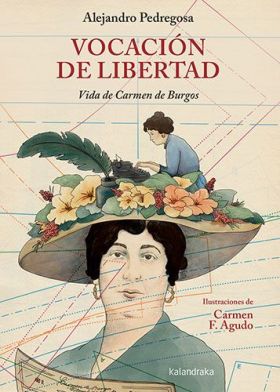 VOCACION DE LIBERTAD. VIDA DE CARMEN DE BURGOS