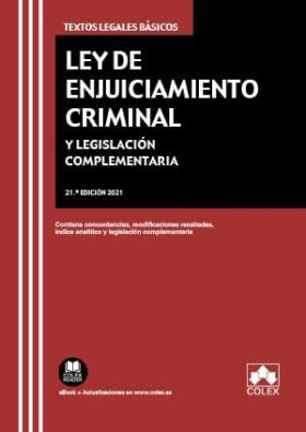 LEY DE ENJUICIAMIENTO CRIMINAL Y LEGISLACIÓN COMPLEMENTARIA