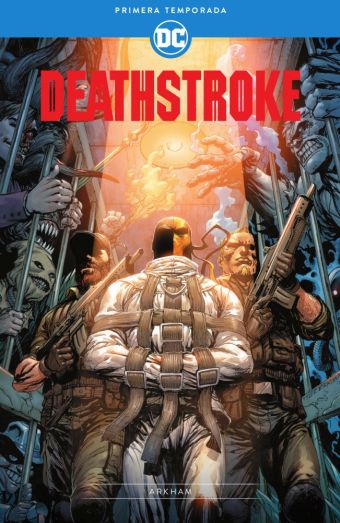 Deathstroke: Primera Temporada  Prisionero en Arkham