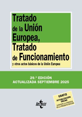 TRATADO DE LA UNIÓN EUROPEA, TRATADO DE FUNCIONAMIENTO Y OTROS ACTOS BÁSICOS DE
