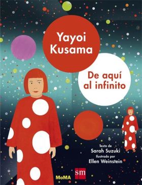 YAYOI KUSAMA: DE AQUI AL INFINITO