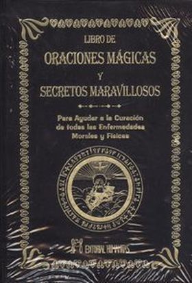 LIBRO DE ORACIONES MAGICAS Y SECRETOS MARAVILLOSOS