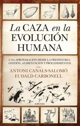 CAZA EN LA EVOLUCION HUMANA,LA