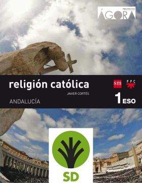 SD Alumno. Religión católica. 1 ESO. Ágora. Andalucía