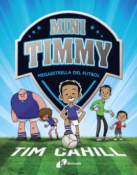 MINI TIMMY 1- MEGAESTRELLA DEL FUTBOL