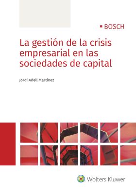 La responsabilidad de los administradores de empresas insolventes (11.ª Edición)