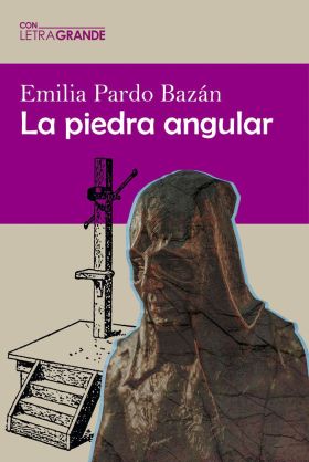 LA PIEDRA ANGULAR (EDICIÓN EN LETRA GRANDE)