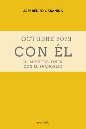 Octubre 2023, con Él