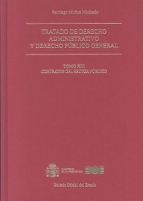 Tratado de derecho administrativo y derecho público general. Tomo XIII. Contrato