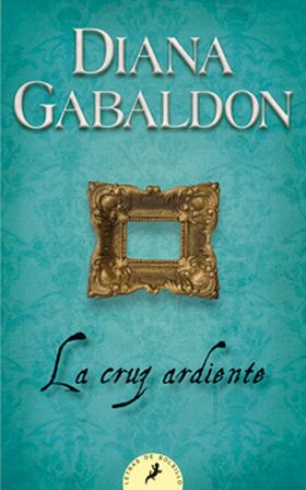 La cruz ardiente (Saga Outlander 5)