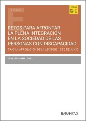 RETOS PARA AFRONTAR LA PLENA INTEGRACIÓN EN LA SOCIEDAD DE LAS PERSONAS CON DISC