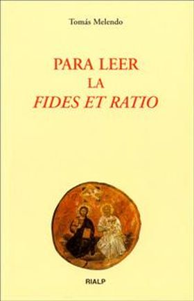 Para leer la «Fides et Ratio»